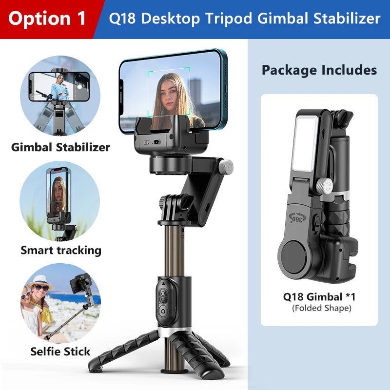 Q18 Gimbal Stabilizer Desktop Following The Shooting Mode for Selfie Stick Tripod with Fill Light for IPhone Phone Smartphone 